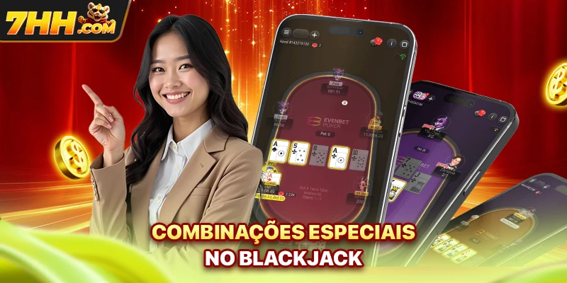 Combinações especiais no blackjack