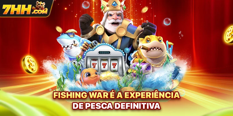 Fishing War é a experiência de pesca definitiva