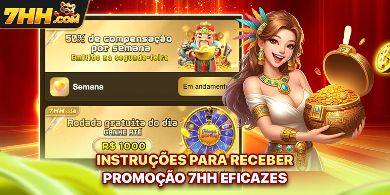 Instruções para receber promoção 7hh eficazes