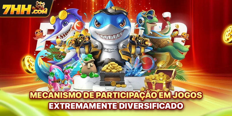 Mecanismo de participação em jogos extremamente diversificado 