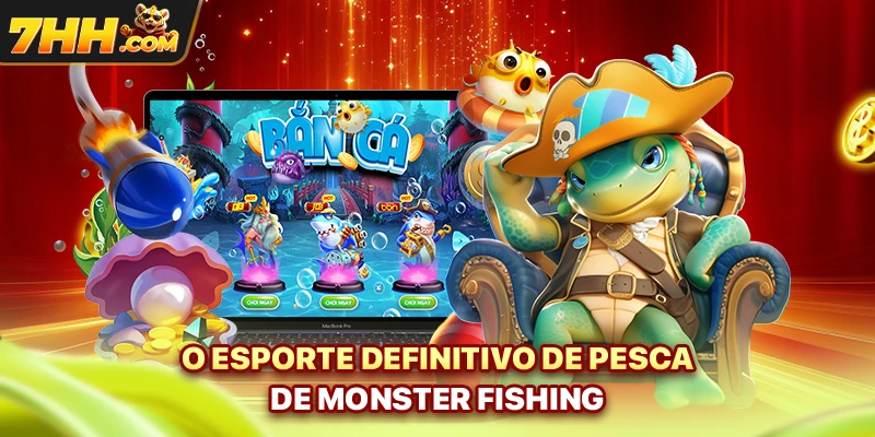 O esporte definitivo de pesca de Monster Fishing
